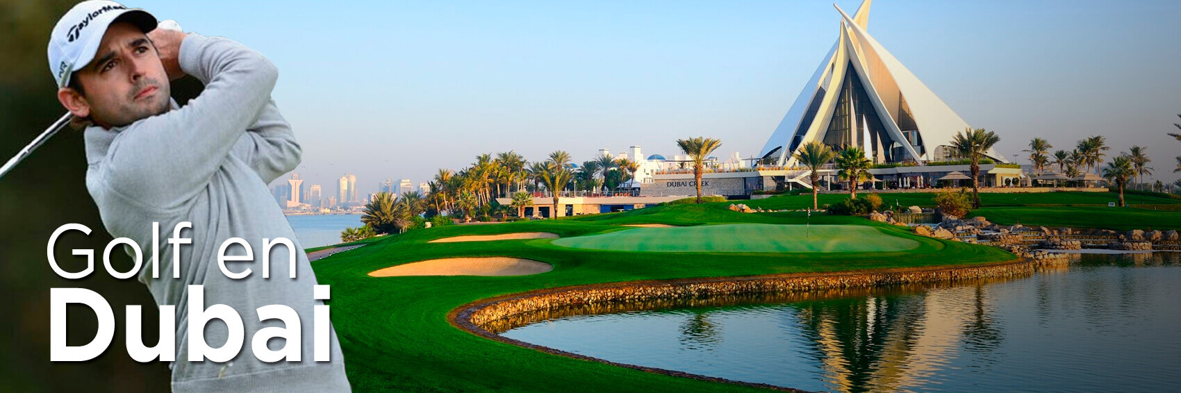 6 noches en Dubái con 3 días de golf